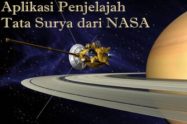 Keren! Ada Aplikasi Penjelajah Tata Surya dari NASA