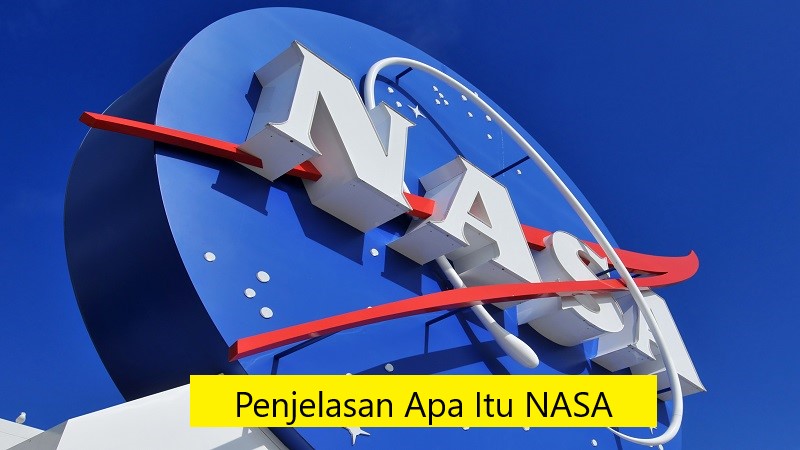 Penjelasan Apa Itu NASA